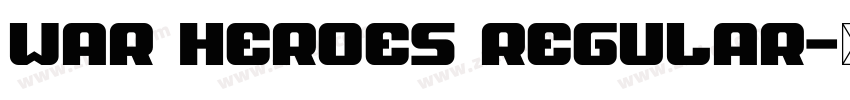 War Heroes Regular字体转换